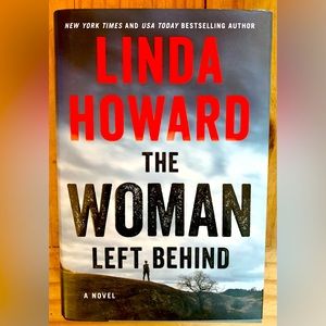 The Woman Left Behind, by Linda Howard, in Hardcover